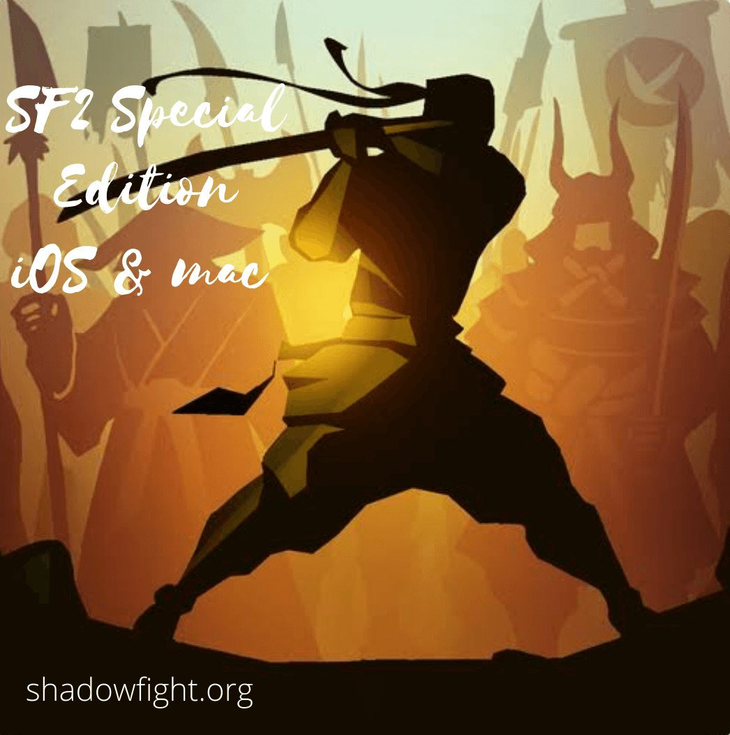 Shadow Fight 2 Special Edition iOS-mac