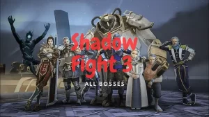 Shadow Fight 3 All Bosses Characters with Moves